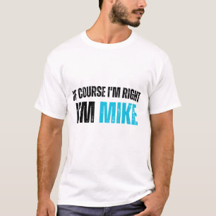 T-shirt Drôle Mike Citation Confiant Homme Sarcastique Hum