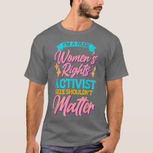 T-shirt Drôle militante pour les droits des femmes Feminis
