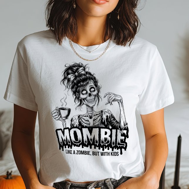 T-shirt Drôle Mombie Zombie Maman Café Halloween Citation (Funny Mombie Zombie Mom Coffee Halloween Quote T-Shirt)