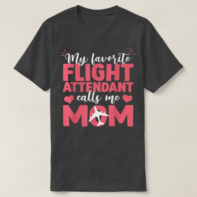 T-shirt Drôle Mon agent de bord préféré m'appelle mère (Design devant)
