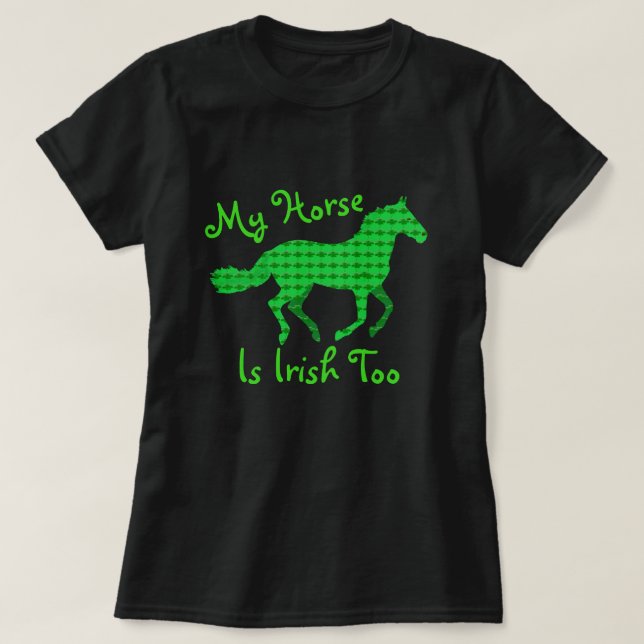 T-shirt Drôle "Mon cheval est aussi irlandais" (Design devant)