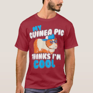 T-shirt Drôle Mon Cochon De Guinée Pense Que Je Suis cool