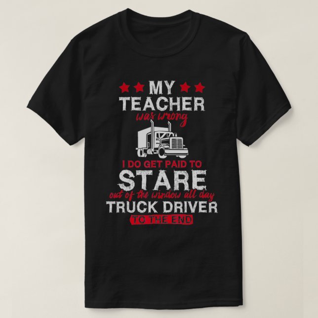 T-shirt Drôle Mon Enseignant Était Mal Trucker Truck Drive (Design devant)