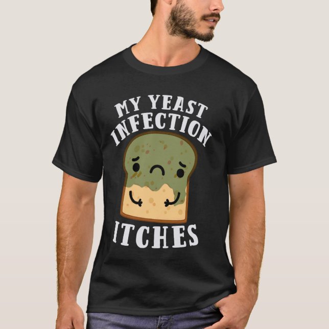 T-shirt Drôle Mon Infection De Levure Démangeaisons Ours P (Devant)
