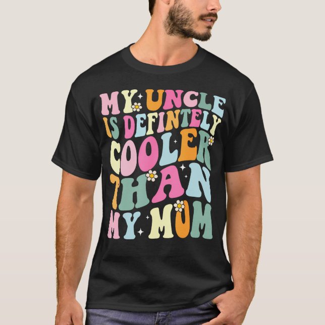 T-shirt Drôle Mon oncle est définitivement plus cool que m (Devant)