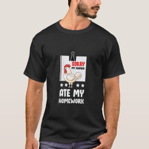 T-shirt Drôle Mon poulet a mangé mes devoirs Enfants Ensei