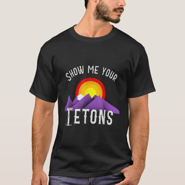 T-shirt Drôle Montre-moi tes Tetons T Shirt (Devant)