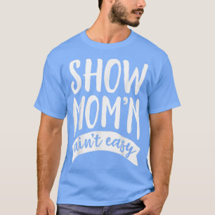 T-shirt Drôle Montrer Maman n'est pas Facile Cochon Cheval