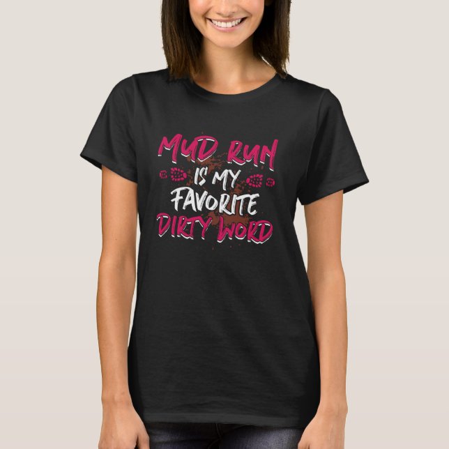 T-shirt Drôle Mud Run Girl (Devant)