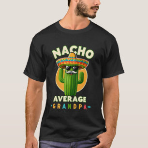T-shirt Drôle Nacho Grand-père Moyen Humour Grand-père Som