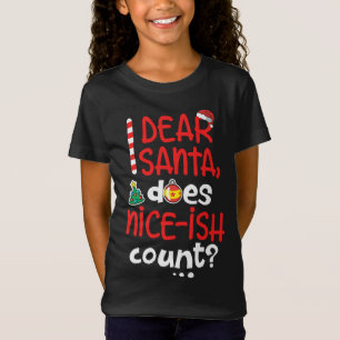 T-Shirt Drôle Naughty Noël Cher Père Noël fait Nice C