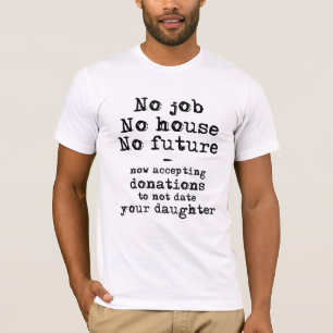 T-shirt drôle "Ne date pas tes dons de fille" Humo