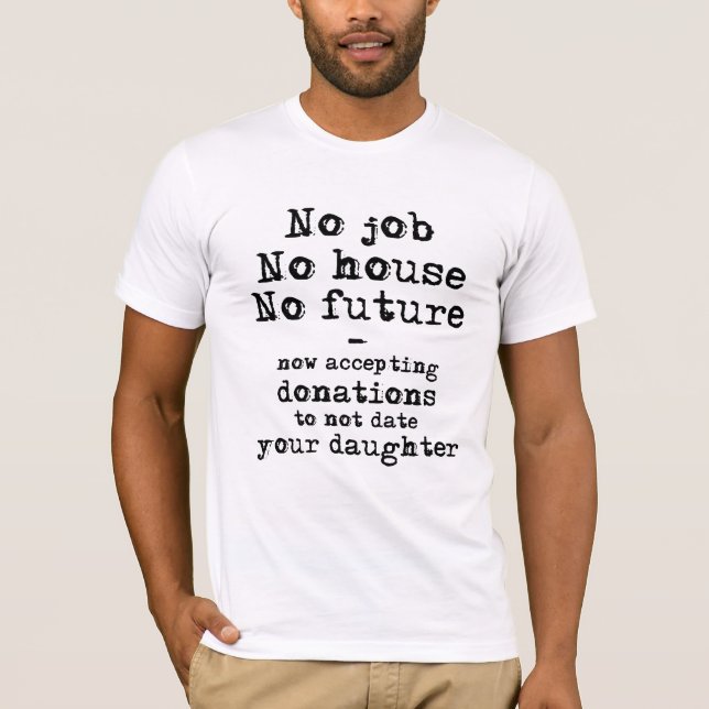 T-shirt drôle "Ne date pas tes dons de fille" Humo (Devant)