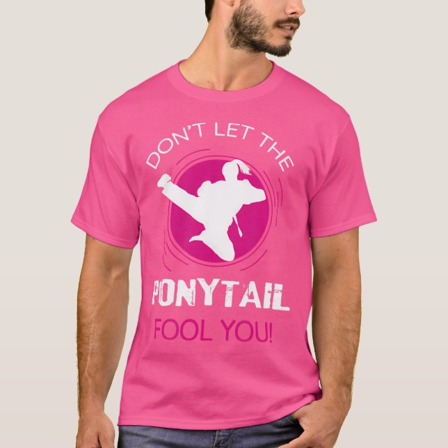 T-shirt Drôle Ne Laissez Pas Le Ponytail Vous Refuser Pour (Devant)
