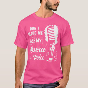 T-shirt Drôle Ne Me Fais Pas Utiliser Mes Cadeaux Voix Opé