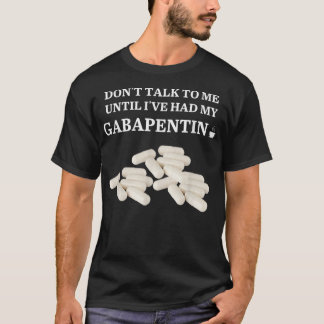 T-shirt Drôle Ne Me Parle Pas Jusqu'À Ce Que J'Ai Mon Gaba