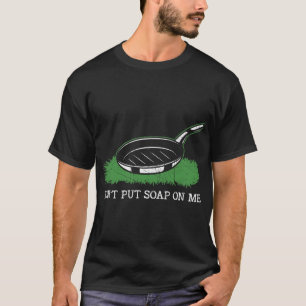 T-shirt Drôle Ne pas mettre de savon sur moi Vêtements 2