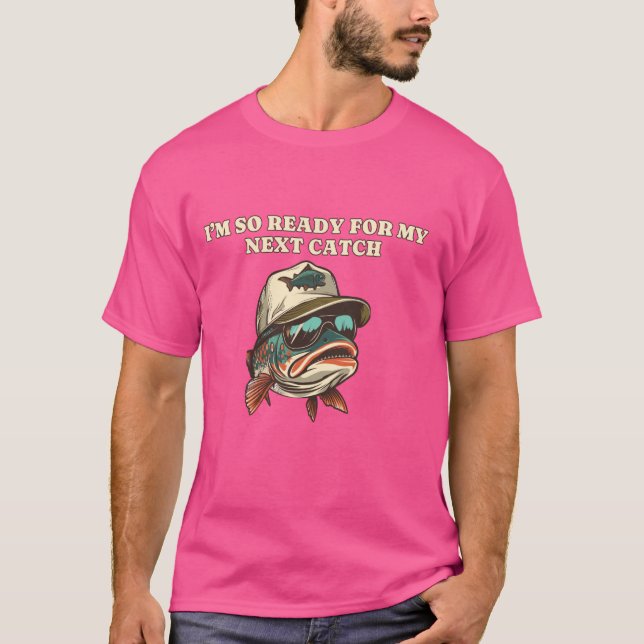 T-shirt Drôle ne peut pas attendre de attraper le poisson  (Devant)