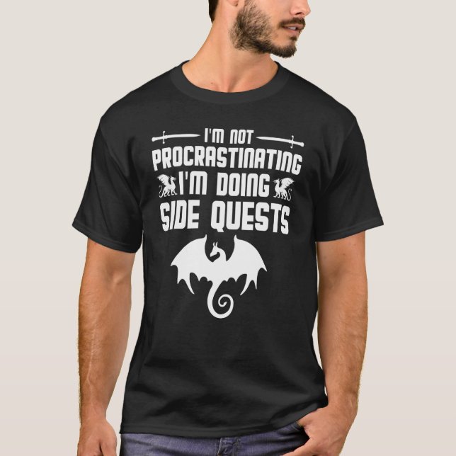 T-shirt Drôle Nerdy Ne Procrastinant Pas Faire Des Quêtes  (Devant)