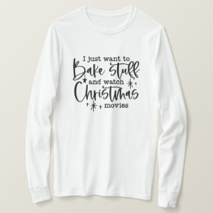 T-shirt Drôle Noël Dire Bake & Watch Movies