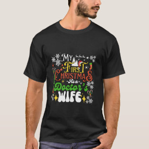 T-shirt Drôle Noël Docteur s Femme tenue Mon premier iri