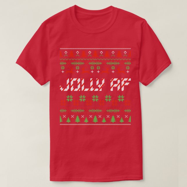 T-shirt Drôle Noël Jolly AF affreux pull de Noël (Design devant)