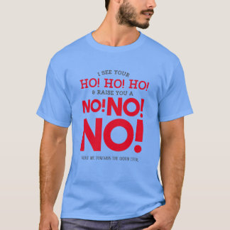 T-shirt Drôle Noël - NON ! NON ! NON ! Bleu drôle