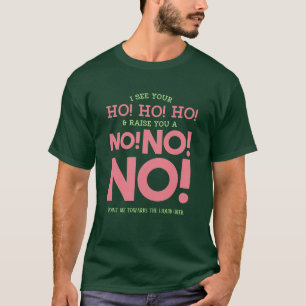 T-shirt Drôle Noël - NON ! NON ! NON ! Drôle