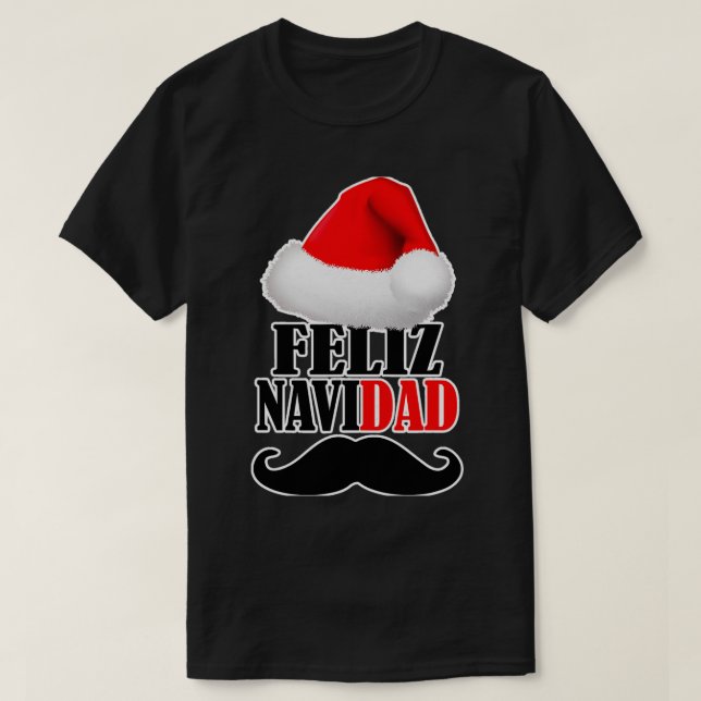 T-shirt Drôle Noël Papa Mustache Feliz (Design devant)