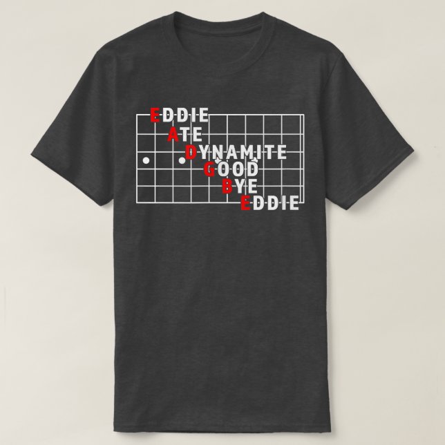 T-shirt Drôle Nom De Chaîne Eddie Ate Dynamite Good Bye Ed (Design devant)