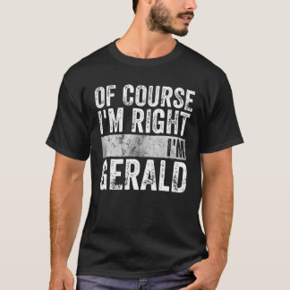 T-shirt Drôle Nom Personnalisé Bien sûr que j'ai raison Je