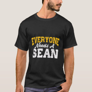 T-shirt Drôle Nom Personnalisé Tout Le Monde A Besoin D'Un