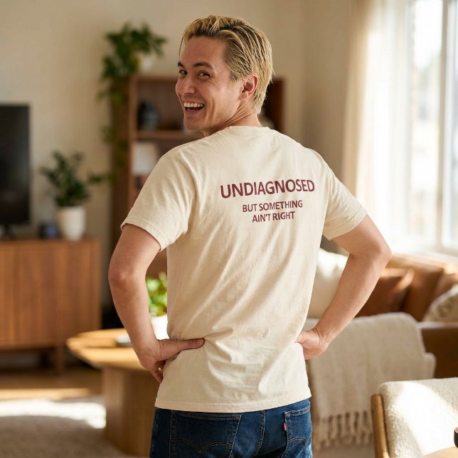 T-shirt Drôle Non diagnostiqué Mais quelque chose ne va pa (Créateur téléchargé)