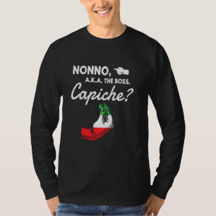 T-shirt Drôle Nonno Le Boss Italien Grand-pa Capiche