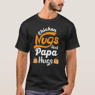 T-shirt Drôle Nugget tee - shirts Poulet Nugs et Papa Hugs