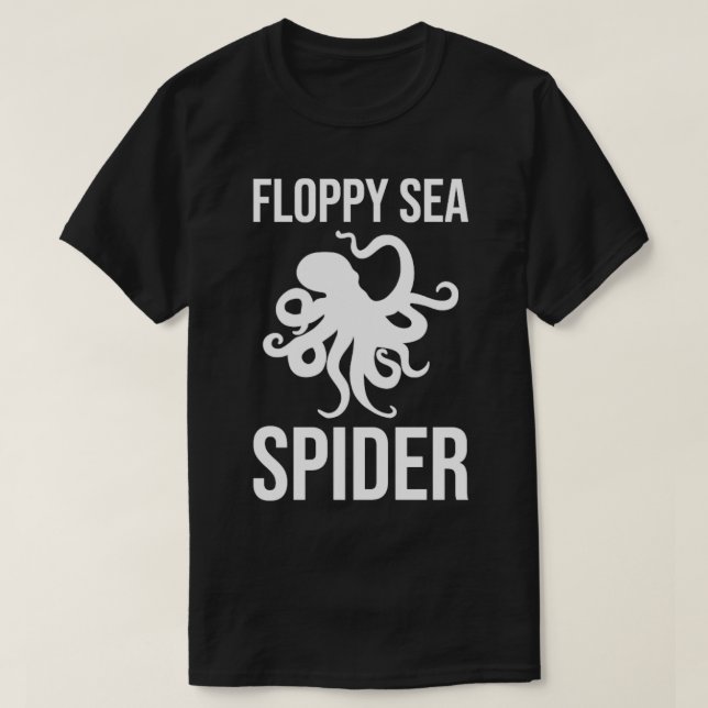 T-shirt Drôle Octopus Floppy Sea Spider1 (Design devant)
