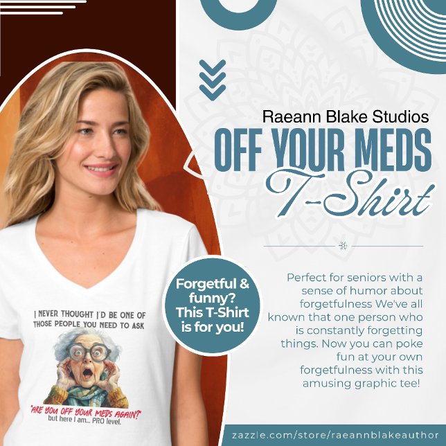 T-shirt drôle "Off Your Meds" (Créateur téléchargé)