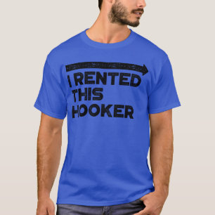 T-shirt Drôle Offensant J'ai Loué Ce Hameçon r