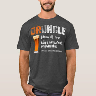 T-shirt Drôle Oncle Druncle Définition Comme Une Normale