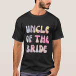 T-shirt Drôle oncle Mariage De La Mariée<br><div class="desc">Drôle oncle Mariage De La Mariée</div>