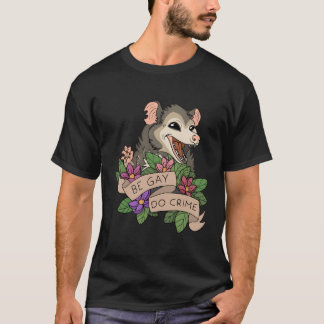 T-shirt Drôle Opossum Be Gay Do Crime Rainbow Lgbtq Pride
