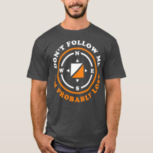 T-shirt Drôle Orienteering Cadeau Ne Me Suivez Pas Je Suis