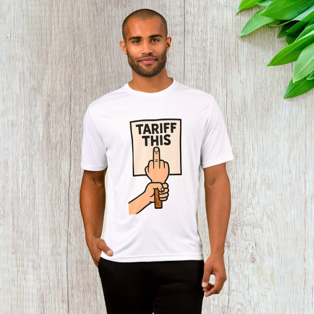T-shirt Drôle panneau de protestation Tarif Ce doigt moyen (Créateur téléchargé)