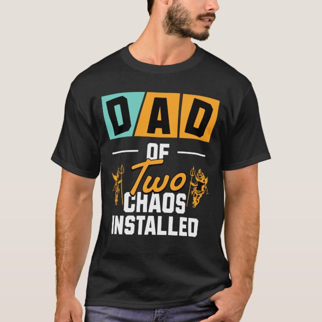 T-shirt Drôle papa de deux Chaos Installez le cadeau (Devant)