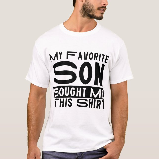 T-shirt Drôle papa, drôle maman Ma chemise Favori fils (Devant)