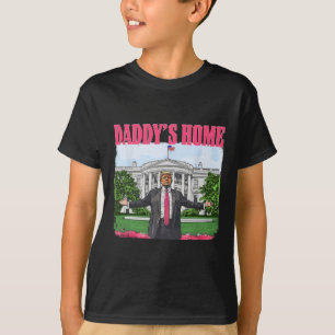 T-shirt Drôle Papa est à la maison Trump Rose 2024 Maison