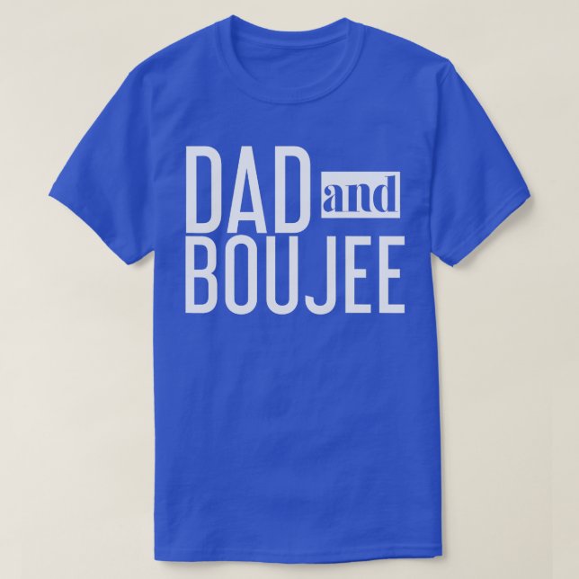 T-shirt Drôle Papa et Boujee Awesome Papa Fille s (Design devant)