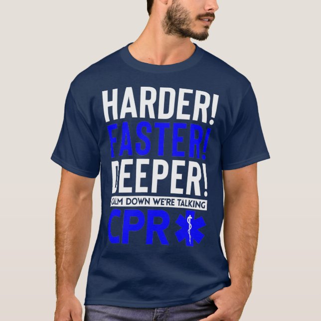T-shirt Drôle Paramedic Harder Plus Rapide Deeper Étaient  (Devant)
