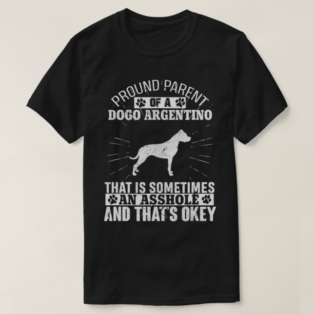 T-shirt Drôle parent de Dogo Argentino Dons de chien pour  (Design devant)
