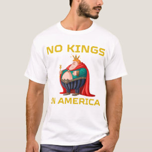 T-shirt Drôle Pas De Rois En Amérique Indépendance Etats-U
